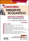 Concorso dirigente scolastico. Manuale completo per la preparazione. Con aggiornamento online