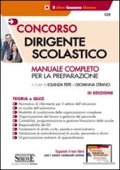 Concorso dirigente scolastico. Manuale completo per la preparazione. Con aggiornamento online