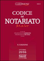 Codice del notariato. Ediz. maior