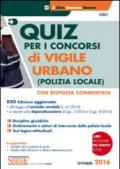 Quiz per i concorsi di vigile urbano (polizia locale). Con risposta commentata