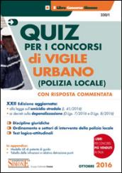 Quiz per i concorsi di vigile urbano (polizia locale). Con risposta commentata