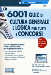 6001 quiz di cultura generale e logica per tutti i concorsi. Con Contenuto digitale per download e accesso on line