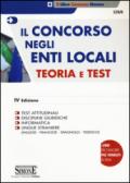 Il concorso negli enti locali. Teoria e test