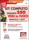 Kit completo concorso 250 vigili del fuoco. Manuale-Quiz (bando G.U. novembre 2016, n. 90). Con software per la simulazione della prova
