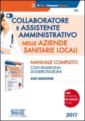 Collaboratore e assistente amministrativo nelle Aziende sanitarie locali-Raccolta normativa per collaboratore e assistente amministrativo nelle Aziende sanitarie...