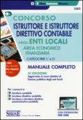 Concorso istruttore e istruttore direttivo contabile negli enti locali. Area economico-finanziaria. Categorie C e D. Con Contenuto digitale per download e accesso on line