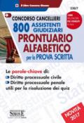 Concorso cancellieri. 800 assistenti giudiziari. Prontuario alfabetico per la prova scritta