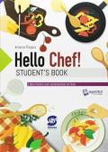 Hello chef. Per le Scuole superiori. Con e-book. Con espansione online