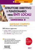 Istruttore direttivo e funzionario negli enti locali. Area amministrativa. Categoria D. Manuale completo per la prova scritta e orale