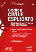 Codice civile esplicato. Spiegato articolo per articolo. Leggi complementari. Formulario. Con aggiornamento online