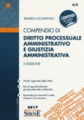 Compendio di diritto processuale amministrativo e giustizia amministrativa