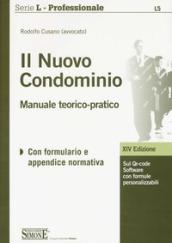 Il nuovo condominio. Manuale teorico-pratico. Con Contenuto digitale per download e accesso on line