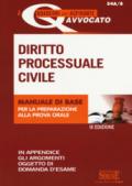 Diritto processuale civile. Manuale di base per la preparazione alla prova orale