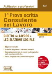 Consulente del lavoro. Prima prova scritta. Diritto del lavoro e legislazione sociale