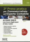 3ª prova pratica per commercialista ed esperto contabile. 40 prove svolte (con tracce degli esami di Stato risolte)