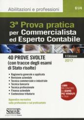 3ª prova pratica per commercialista ed esperto contabile. 40 prove svolte (con tracce degli esami di Stato risolte)