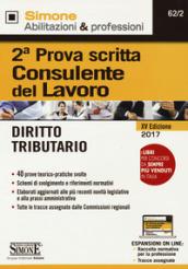 Consulente del lavoro. 2ª prova scritta. Diritto tributario. Con espansioni on line