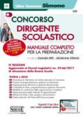 Concorso dirigente scolastico. Manuale completo per la preparazione. Con Contenuto digitale per download e accesso on line