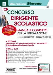 Concorso dirigente scolastico. Manuale completo per la preparazione. Con Contenuto digitale per download e accesso on line