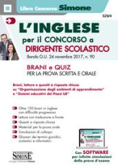 L'inglese per il concorso per dirigente scolastico. Brani e quiz per la prova scritta e orale. Con Contenuto digitale per accesso on line