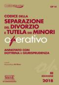 Codice della separazione del divorzio e tutela dei minori operativo. Annotato con dottrina e giurisprudenza