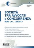 Società tra avvocati e concorrenza dopo la l. 124/2017