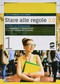 Stare alle regole 3.0. Diritto ed economia per competenze. Per il biennio delle Scuole superiori. Con ebook. Con espansione online