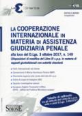 La cooperazione internazionale in materia di assistenza giudiziaria penale alla luce del D.lgs 3 ottobre 2017, n. 149 (Disposizioni di modifica del libro XI c.p.p. in materia di rapporti giurisdizionali con autorità straniere)