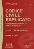 Codice civile esplicato. Spiegato articolo per articolo. Leggi complementari. Formulario. Con espansione online