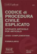 Codice di procedura civile esplicato. Spiegato articolo per articolo. Leggi complementari. Formulario. Con espansione online