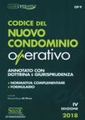 Codice del nuovo condominio operativo. Annotato con dottrina e giurisprudenza. Normativa complementare. Formulario