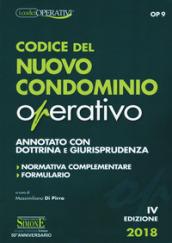 Codice del nuovo condominio operativo. Annotato con dottrina e giurisprudenza. Normativa complementare. Formulario