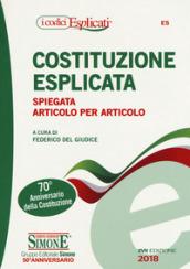 Costituzione esplicata. Spiegata articolo per articolo