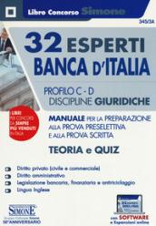 32 esperti Banca d'Italia. Profili C e D. Discipline giuridiche. Manuale per la preparazione alla prova preselettiva e e alla prova scritta. Teoria e quiz. Con espansione online