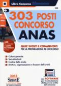 303 posti Concorso ANAS. Quiz svolti e commentati per la preparazione al concorso. Con software di simulazione