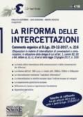 La riforma delle intercettazioni. Commento organico al D.Lgs. 29-12-2017, n. 216