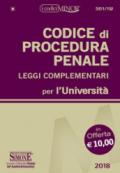 Codice di procedura enale e leggi complementari per l'Università. Ediz. minor
