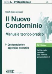 Il nuovo condominio. Manuale teorico-pratico. Con Contenuto digitale per download e accesso on line