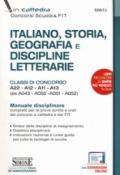 Italiano, storia, geografia e discipline letterarie. Classi di concorso A22-A12-A11-A13 (ex A043-A050-A051-A052). Manuale disciplinare completo per le ... cattedra e dei FIT. Con aggiornamento online