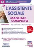 L'assistente sociale. Per concorsi e prove selettive. Manuale completo per la preparazione. Con Contenuto digitale per download e accesso on line