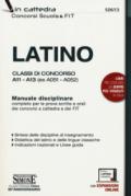 Latino. Classi di concorso A11-A13 (ex A051-A052). Manuale disciplinare completo per le prove scritte e orali dei concorsi a cattedra e dei FIT. Con aggiornamento online