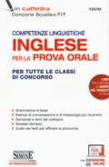 Competenze linguistiche. Inglese per la prova orale. Per tutte le classi di concorso. Con espansione online