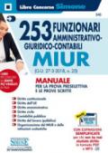 253 funzionari amministrativo-giuridico-contabili MIUR (G.U. 27-3-2018, n. 25). Manuale per la prova preselettiva e le prove scritte. Con espansioni online