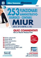 253 funzionari amministrativi, giuridici, contabili MIUR (G.U. 27 marzo 2018, n. 25). Quiz commentati per la prova preselettiva