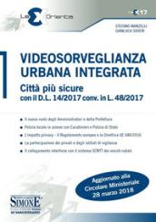Videosorveglianza urbana integrata. Città più sicure con il D.L. 14/2017 conv. in L. 48/2017