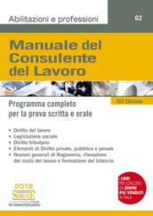 Manuale del consulente del lavoro. Programma completo per la prova scritta e orale