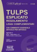 TULPS ESPLICATO. REGOLAMENTO LEGGI COMPLEMENTARI. CON COMMENTO ESSENZIALE ARTICO