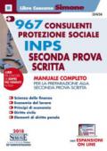 967 consulenti protezione sociale INPS. Seconda prova scritta. Manuale completo. Con espansioni online