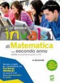 La prova INVALSI di matematica. Per la 2ª classe delle Scuole superiori. Con e-book. Con espansione online