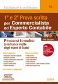 1ª e 2ª prova scritta per commercialista ed esperto contabile. Percorsi tematici (con tracce svolte degli esami di Stato)